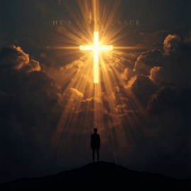Glowing cross radiates light through dark clouds as a silhouette stands on a hill beneath, with the words "HE'S COMING BACK" above.] ,